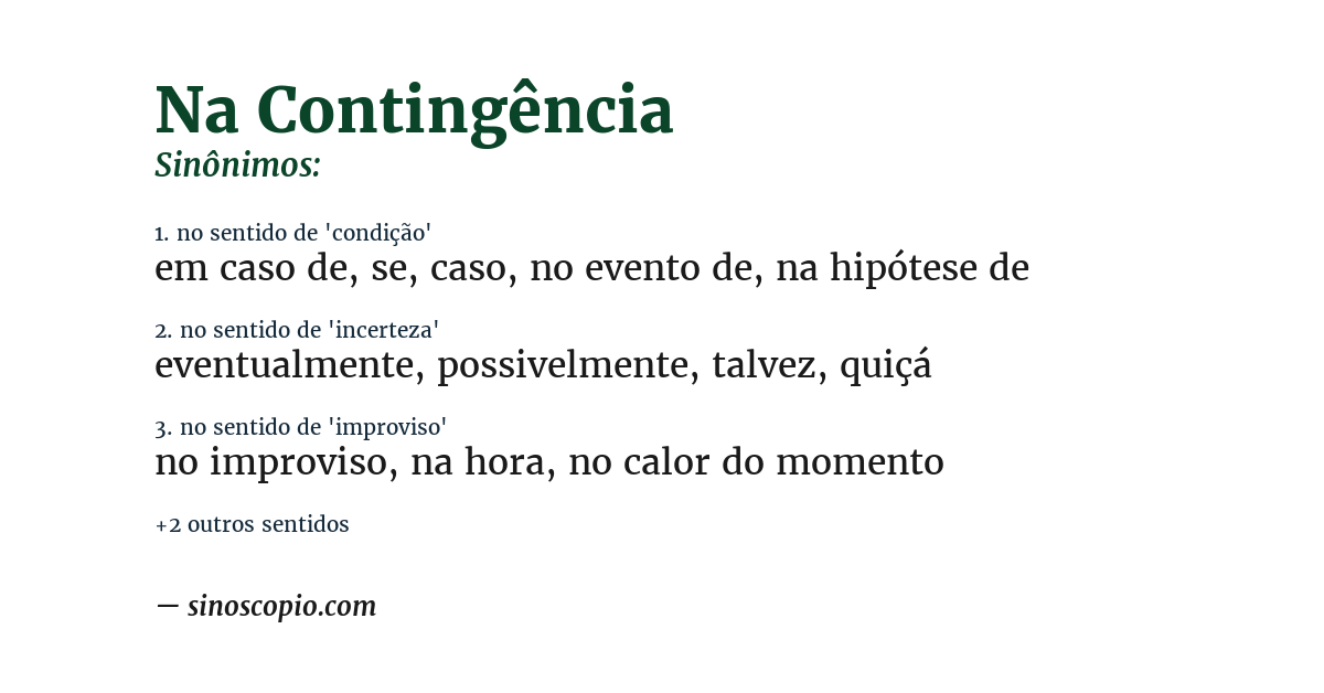 Sinônimo de na contingência
