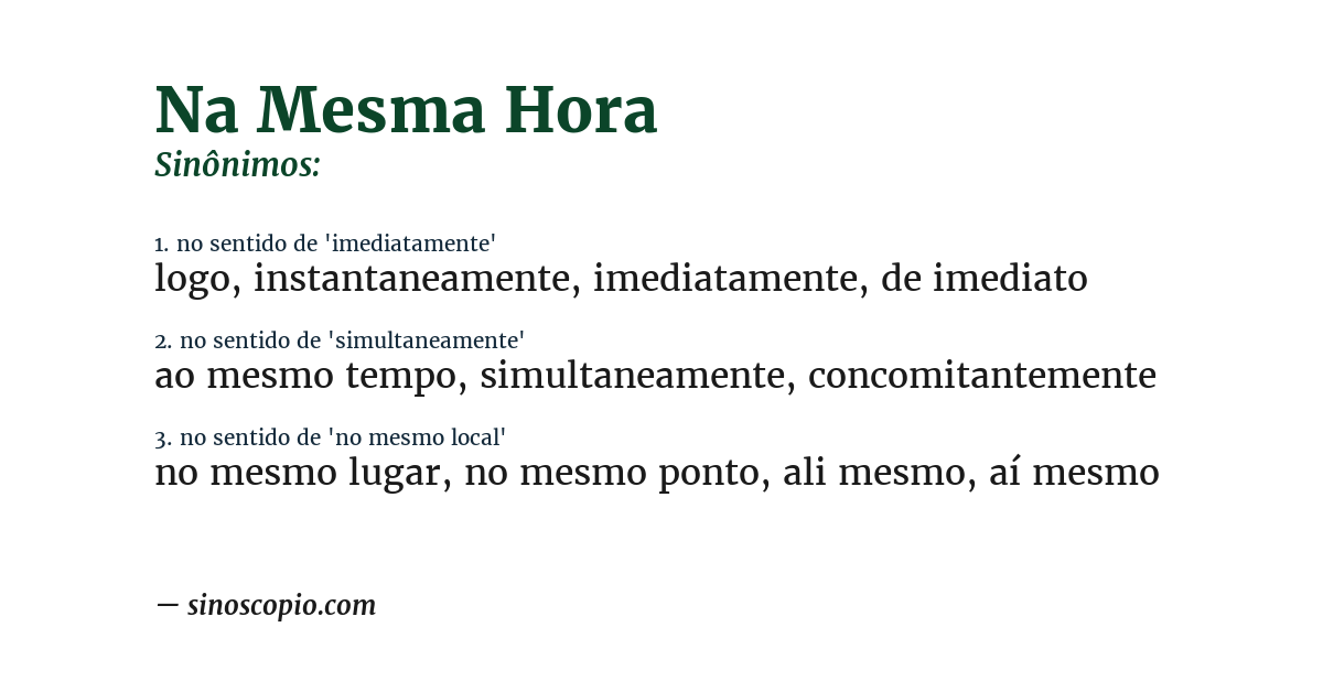 Sinônimo de na mesma hora