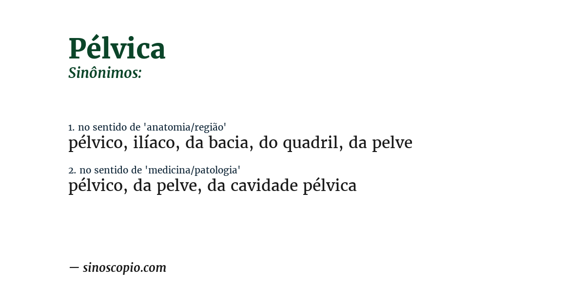 Sinônimo de pélvica