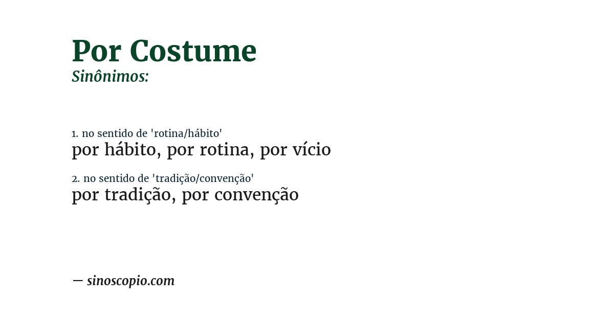 Sinônimo de por costume