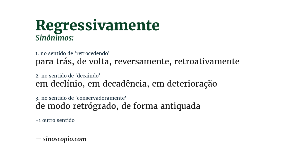 Sinônimo de regressivamente