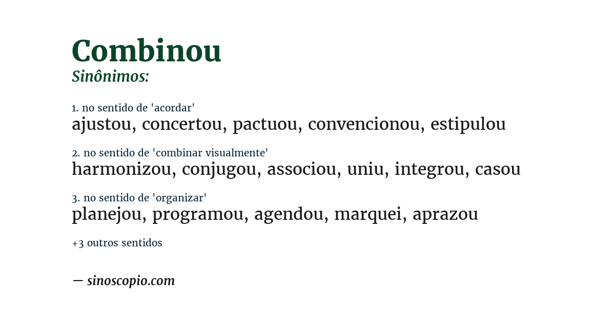 Sinônimo de combinou