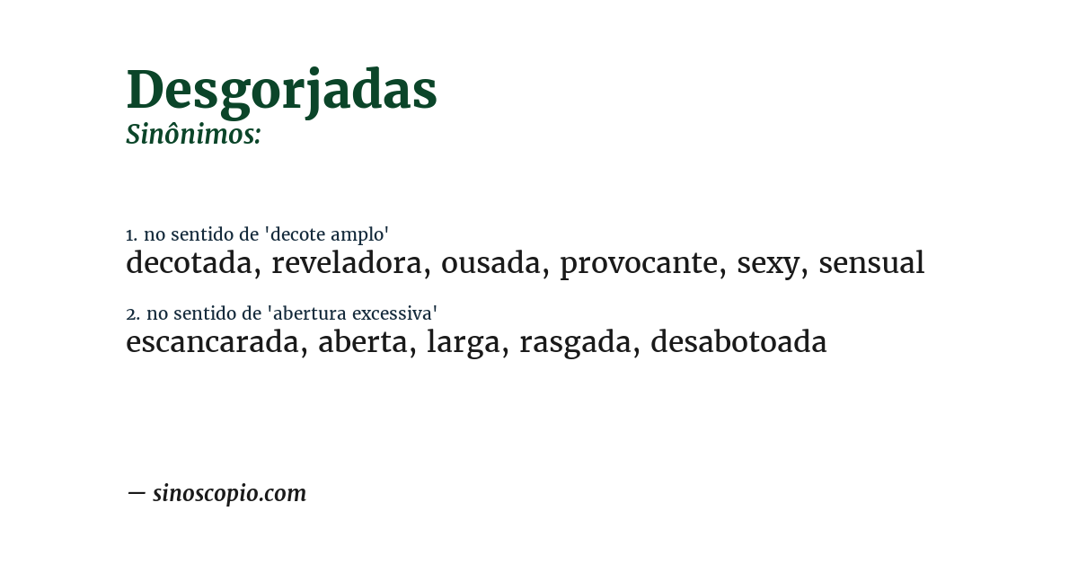 Sinônimo de desgorjadas