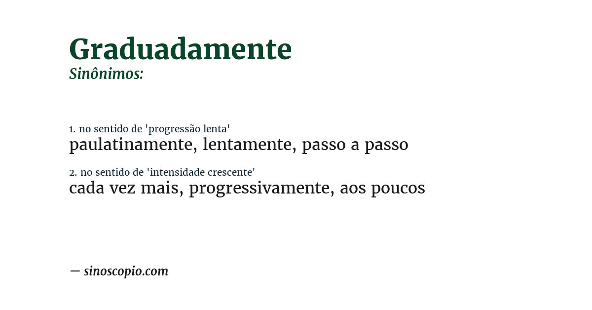 Sinônimo de graduadamente