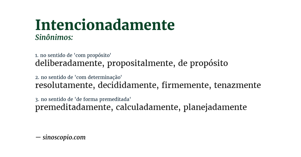 Sinônimo de intencionadamente