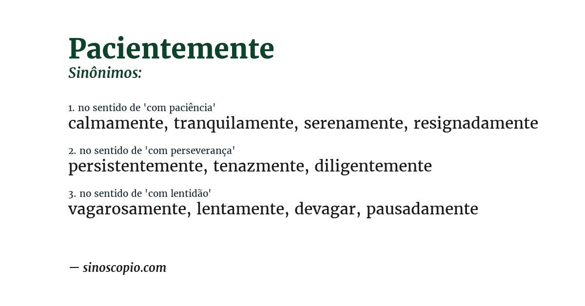 Sinônimo de pacientemente