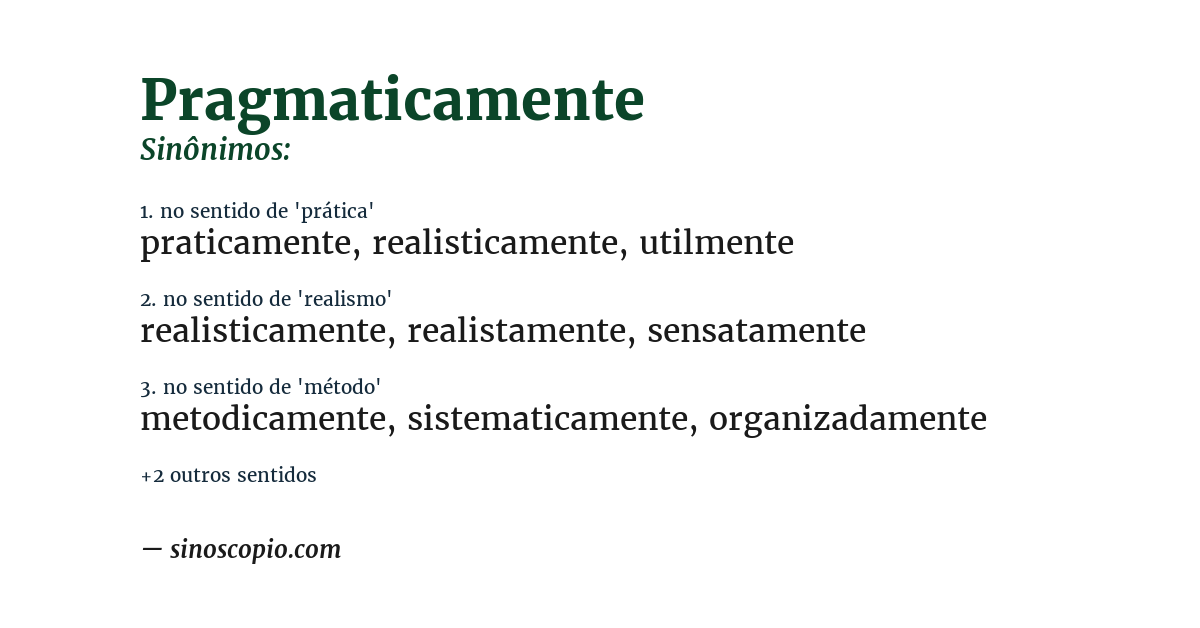 Sinônimo de pragmaticamente