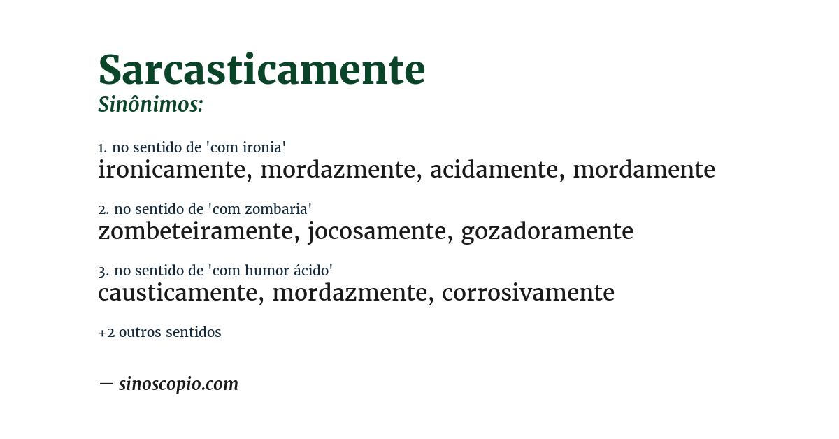 Sinônimo de sarcasticamente