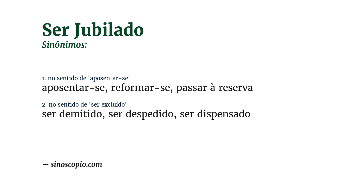 Sinônimo de ser jubilado