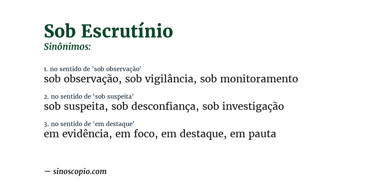 Sinônimo de sob escrutínio