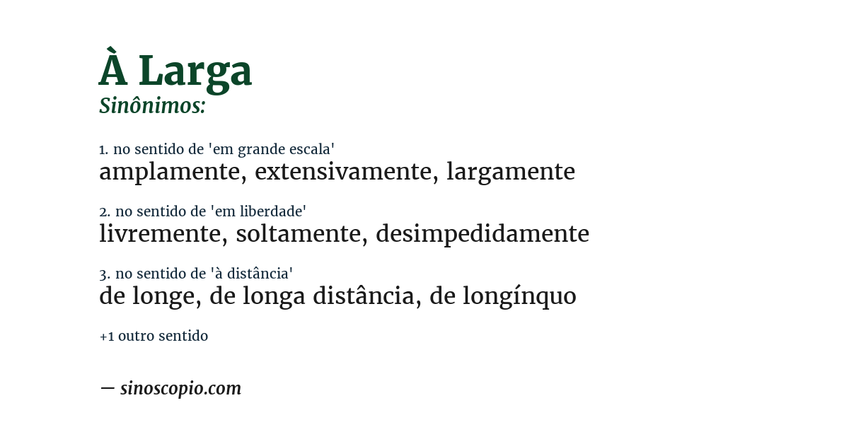 Sinônimo de à larga