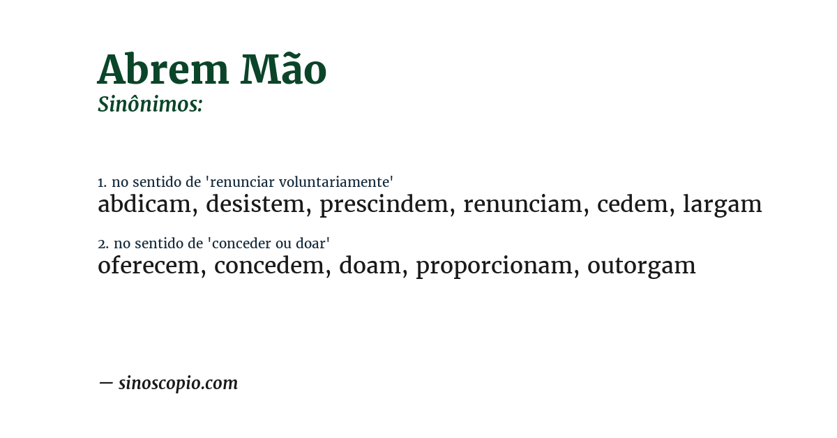 Sinônimo de abrem mão