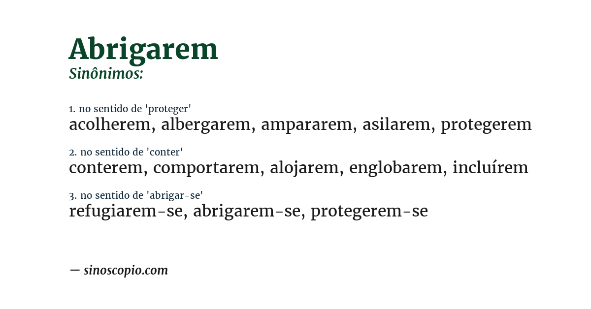 Sinônimo de abrigarem