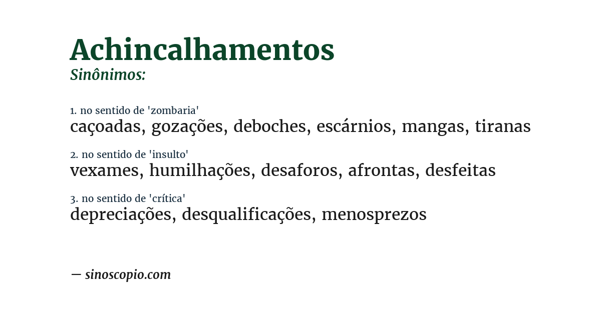 Sinônimo de achincalhamentos