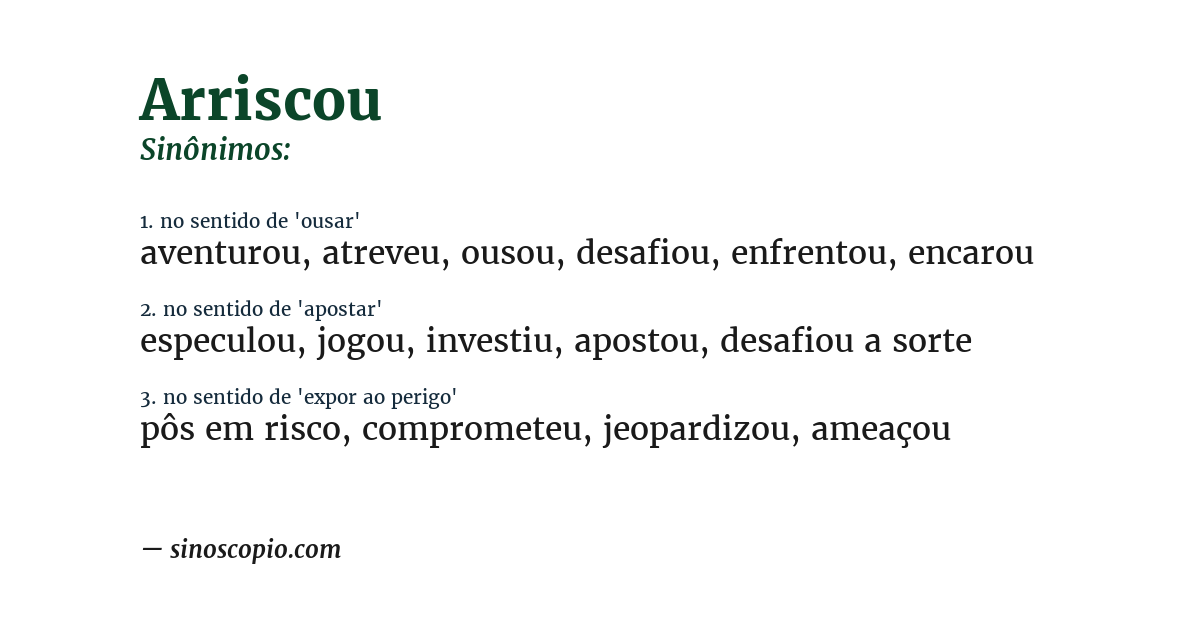 Sinônimo de arriscou