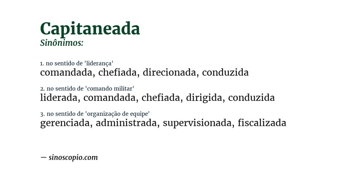 Sinônimo de capitaneada