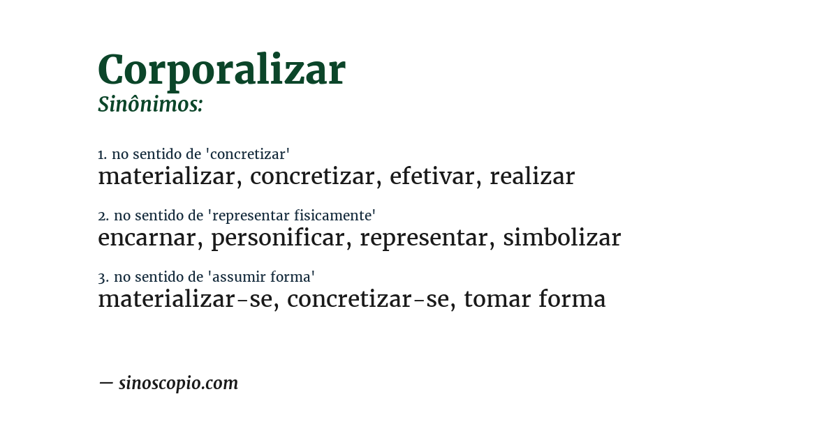 Sinônimo de corporalizar