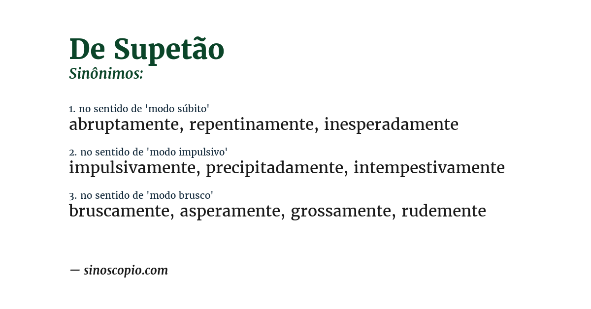 Sinônimo de de supetão