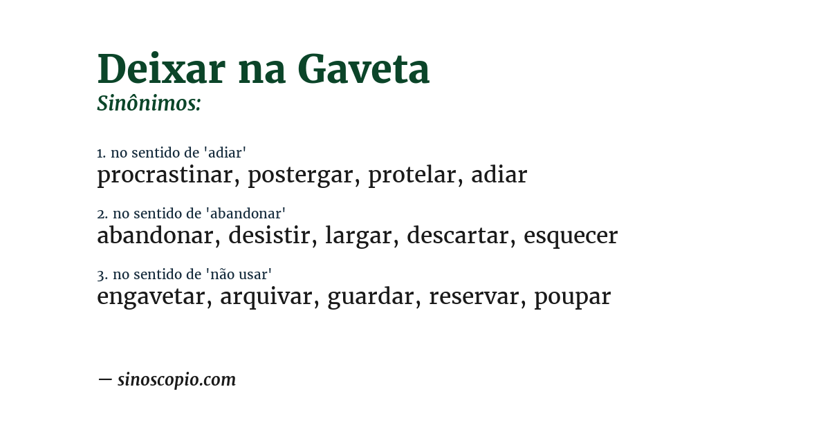 Sinônimo de deixar na gaveta