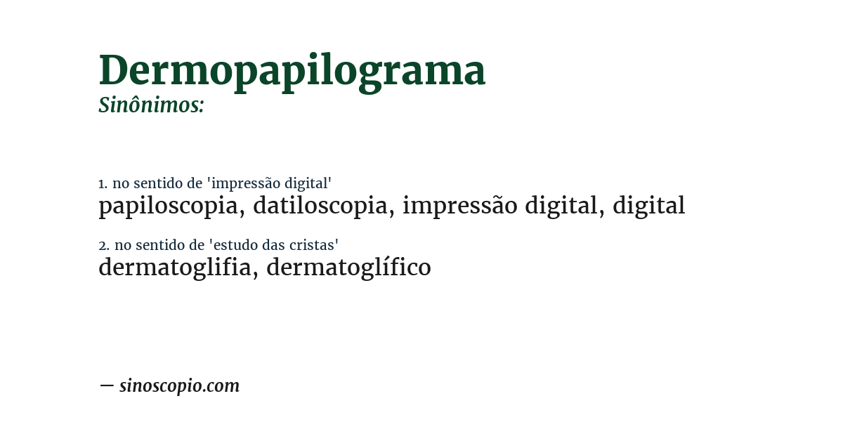 Sinônimo de dermopapilograma