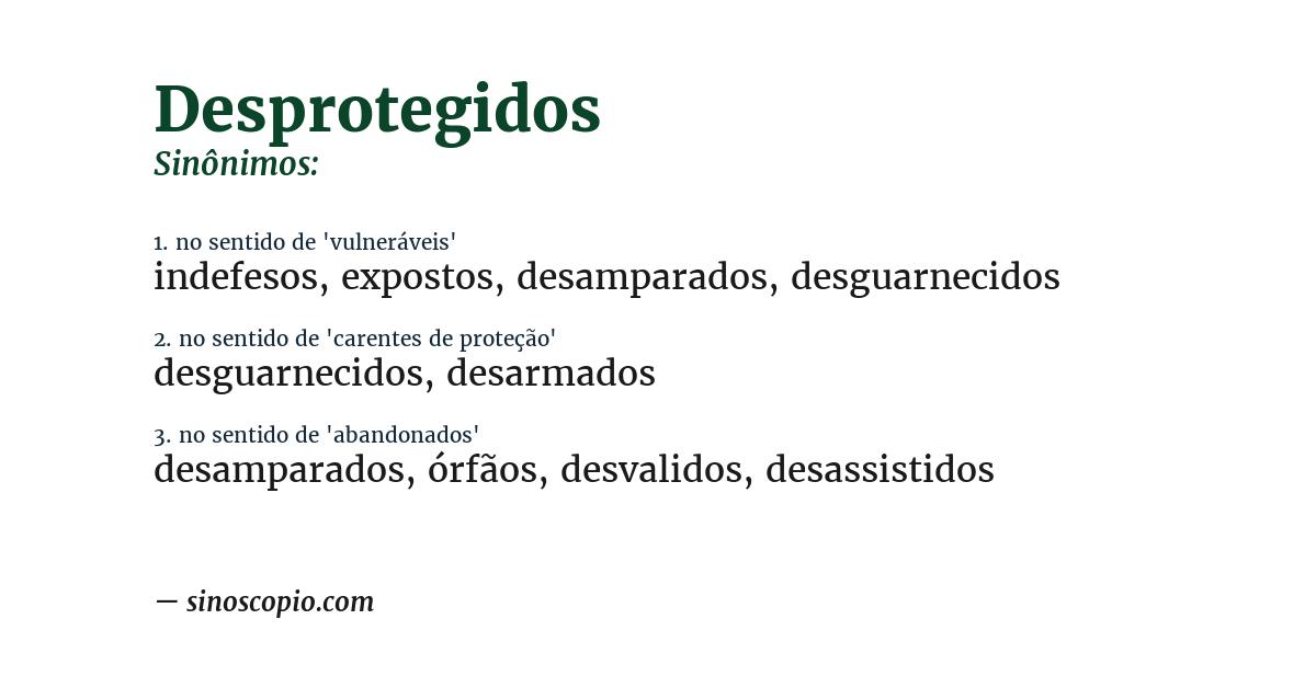 Sinônimo de desprotegidos