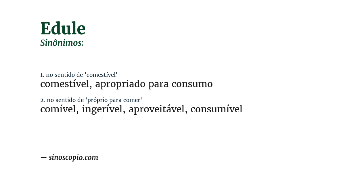 Sinônimo de edule