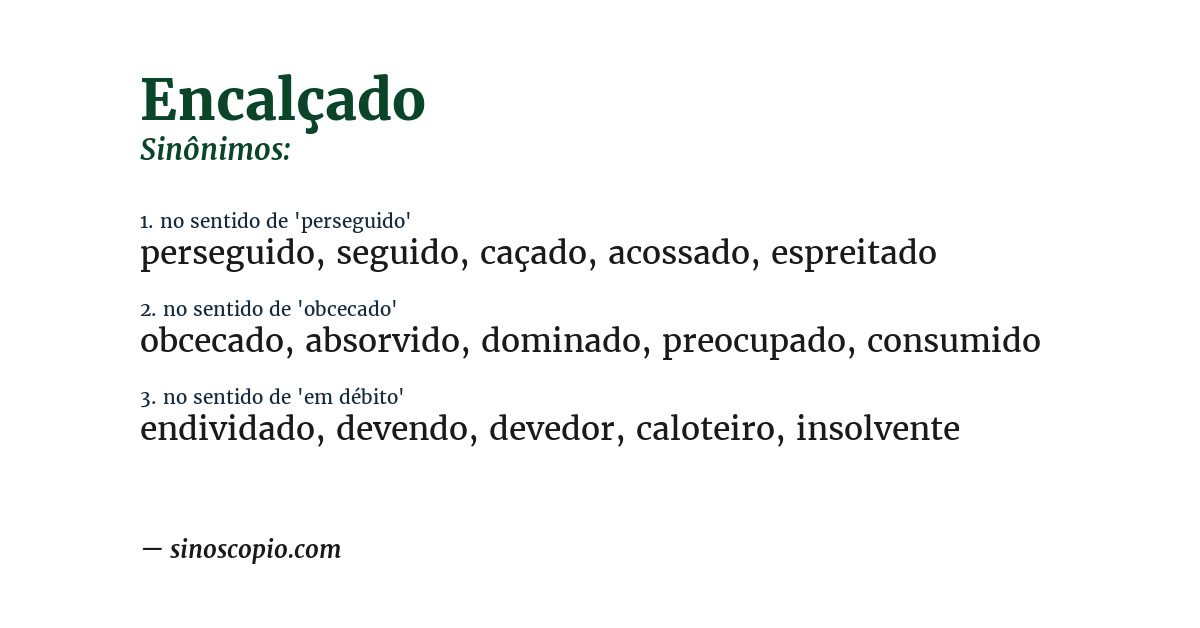 Sinônimo de encalçado