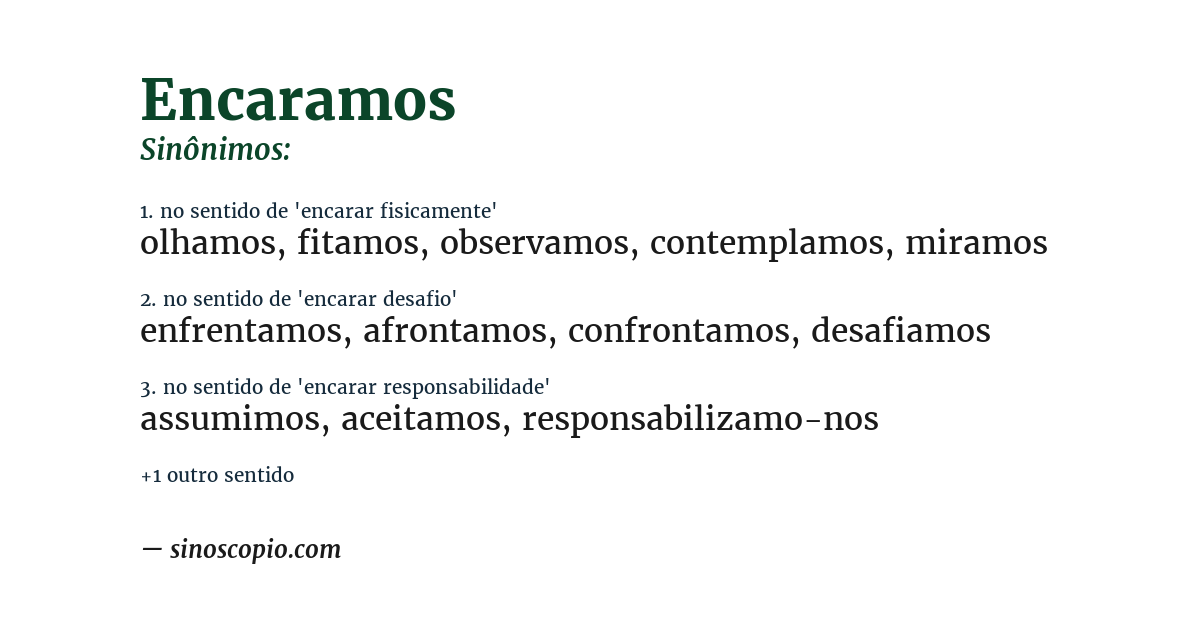 Sinônimo de encaramos