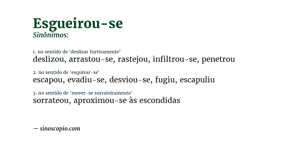 Sinônimo de esgueirou-se