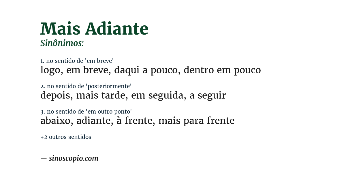 Sinônimo de mais adiante
