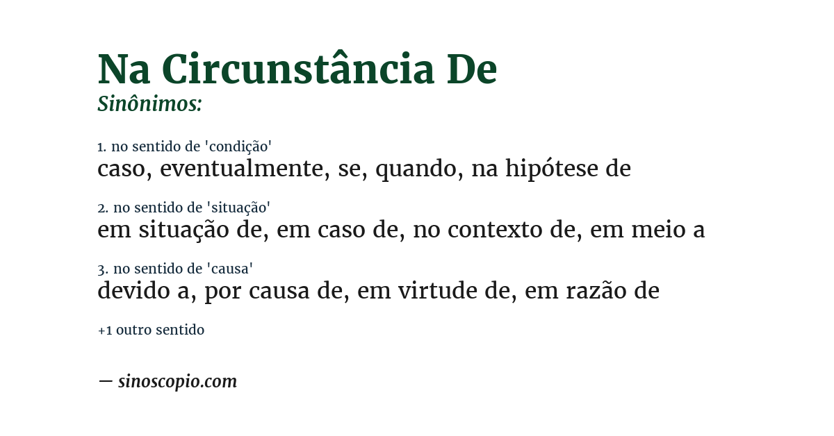 Sinônimo de na circunstância de