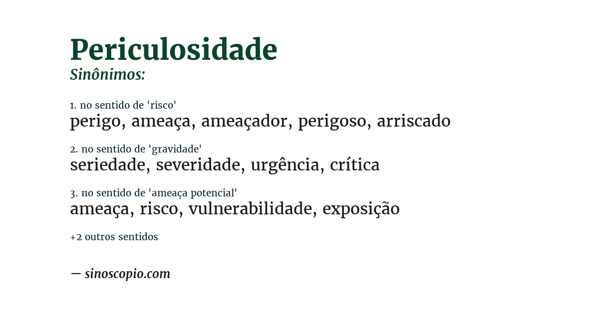 Sinônimo de periculosidade
