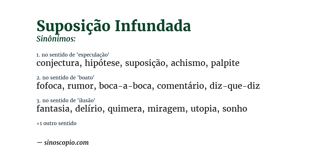 Sinônimo de suposição infundada