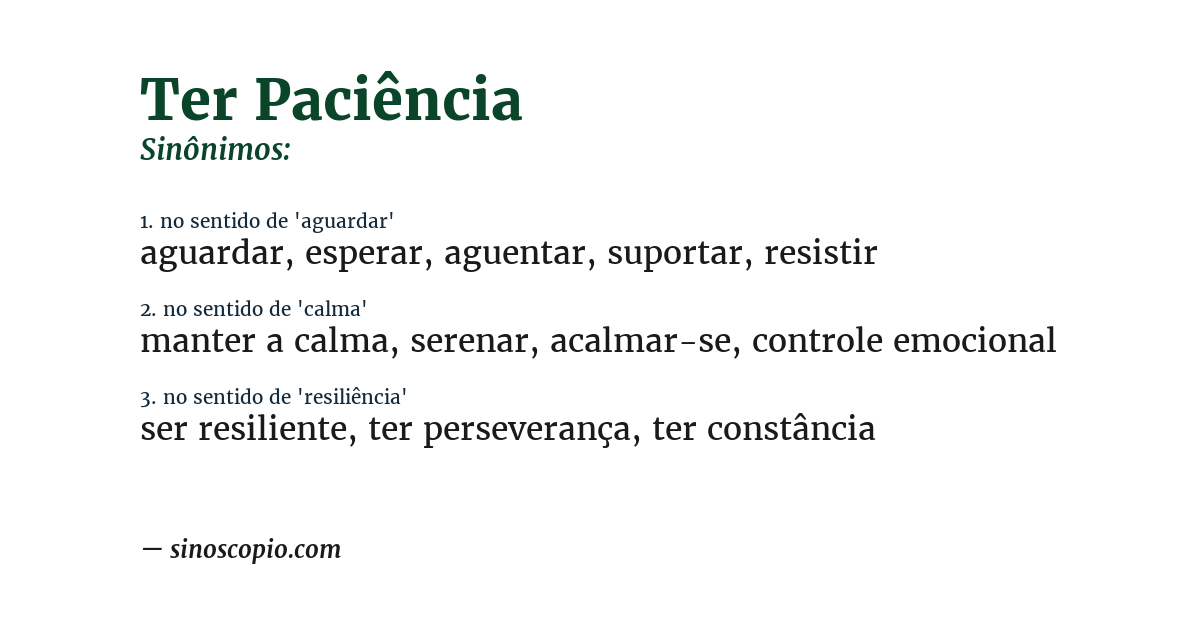 Sinônimo de ter paciência