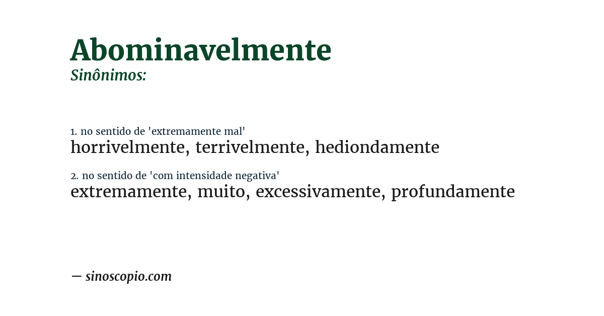Sinônimo de abominavelmente