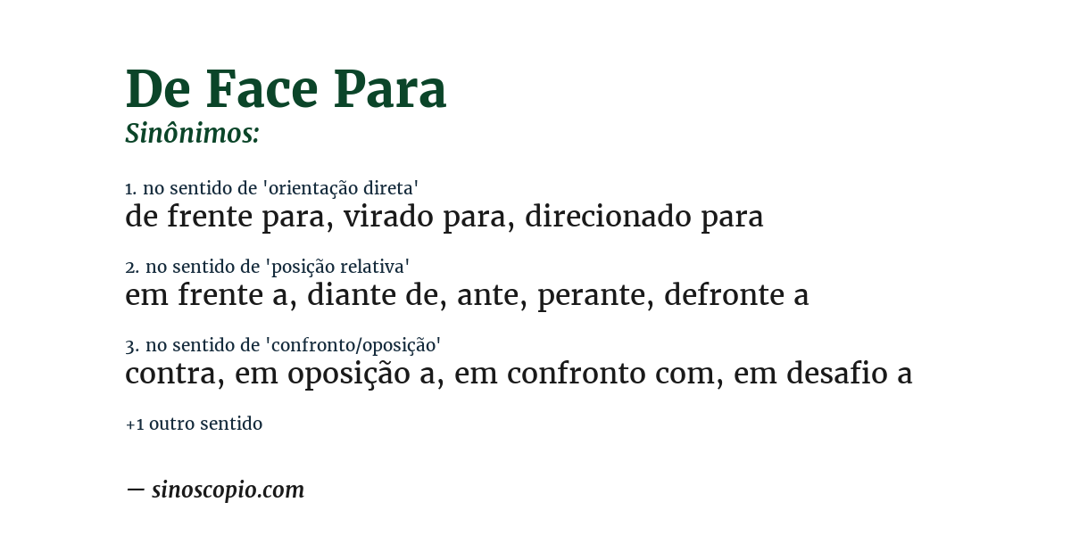 Sinônimo de de face para