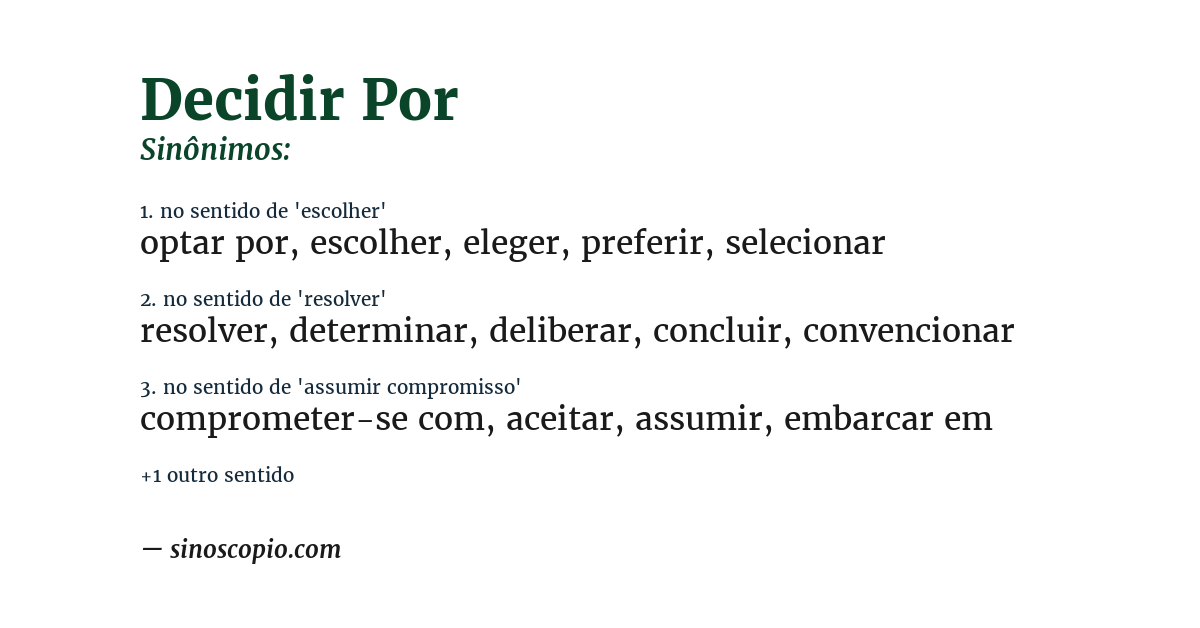 Sinônimo de decidir por