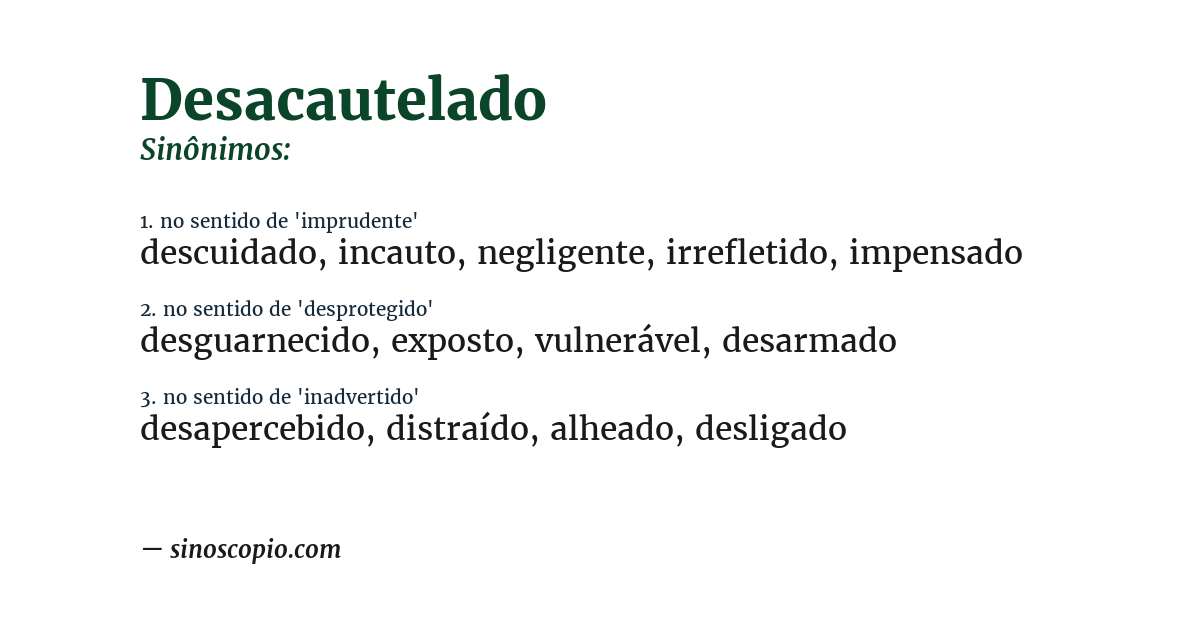 Sinônimo de desacautelado