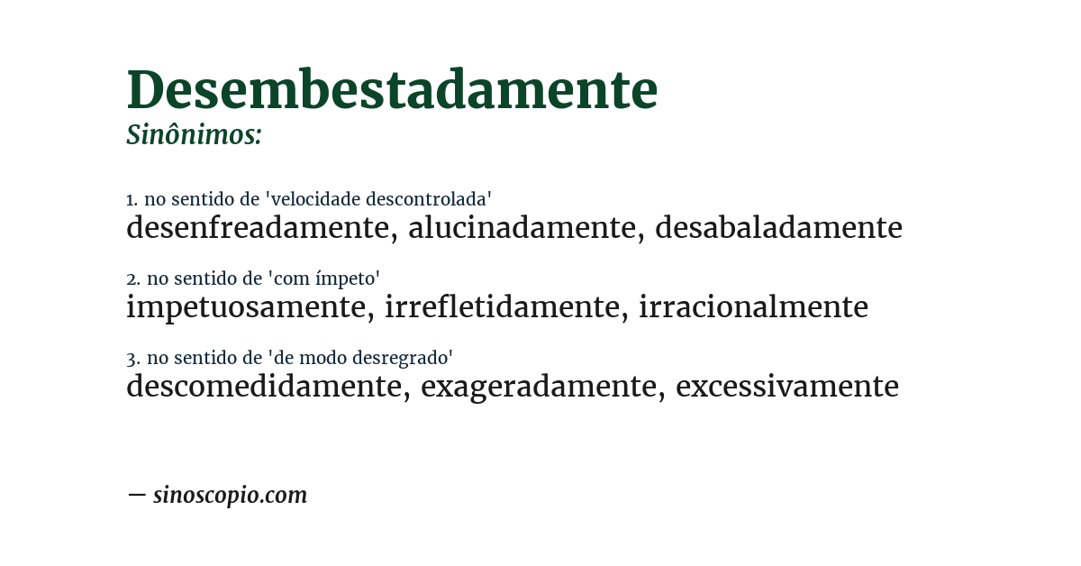 Sinônimo de desembestadamente
