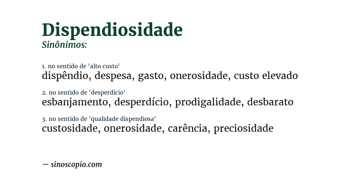 Sinônimo de dispendiosidade