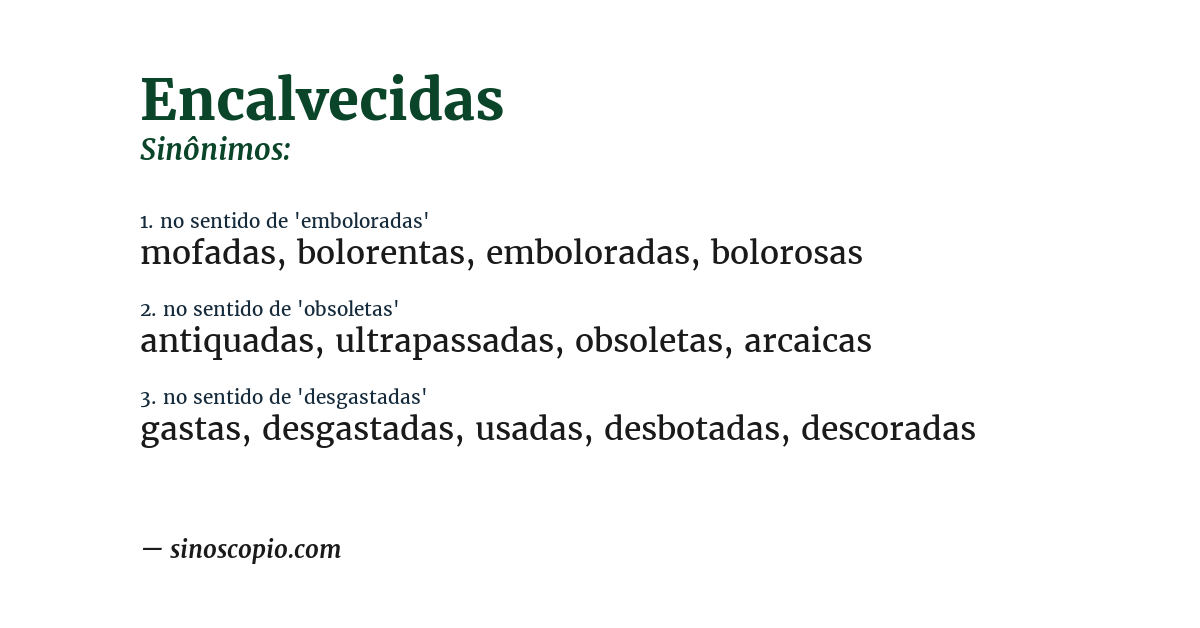 Sinônimo de encalvecidas