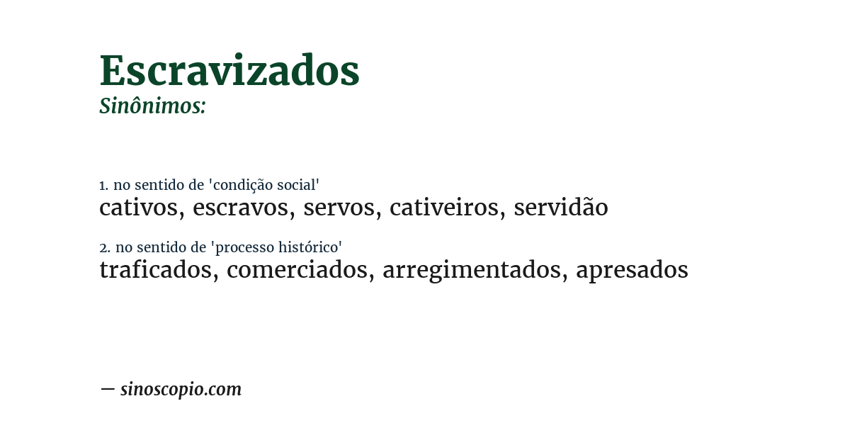 Sinônimo de escravizados