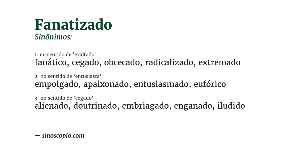 Sinônimo de fanatizado