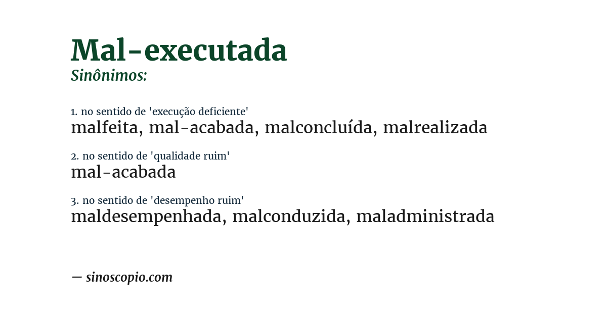 Sinônimo de mal-executada