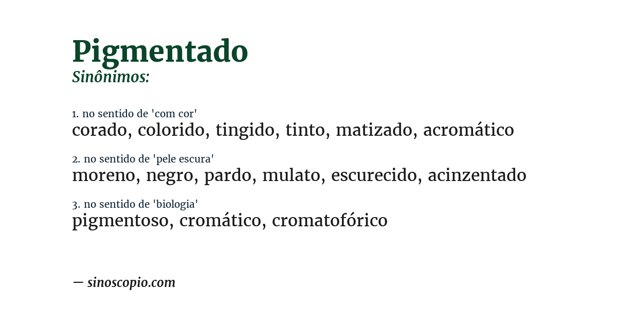 Sinônimo de pigmentado