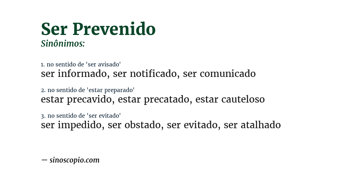 Sinônimo de ser prevenido