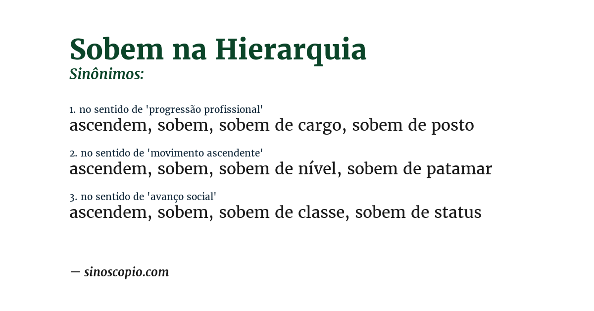 Sinônimo de sobem na hierarquia