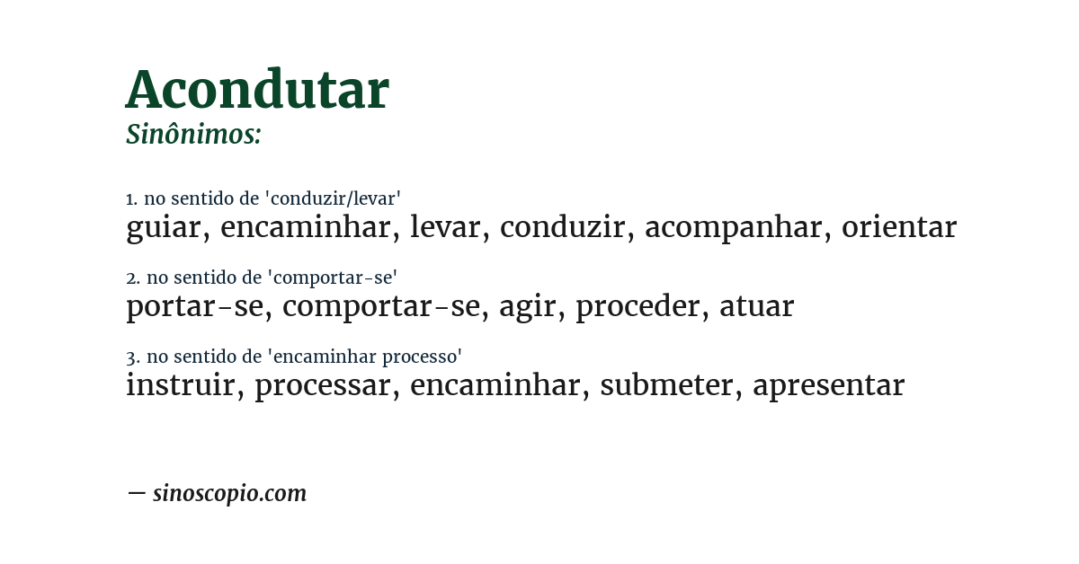 Sinônimo de acondutar
