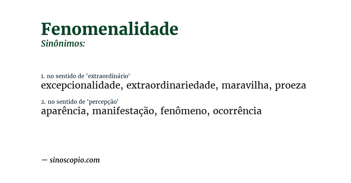 Sinônimo de fenomenalidade