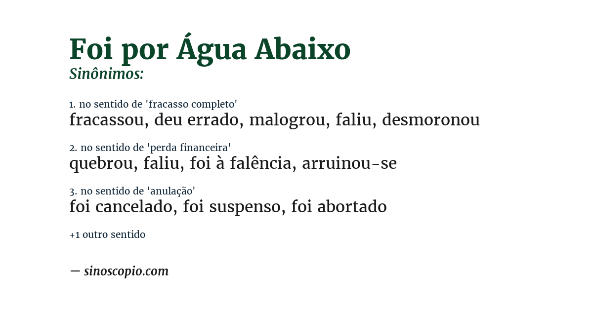 Sinônimo de foi por água abaixo